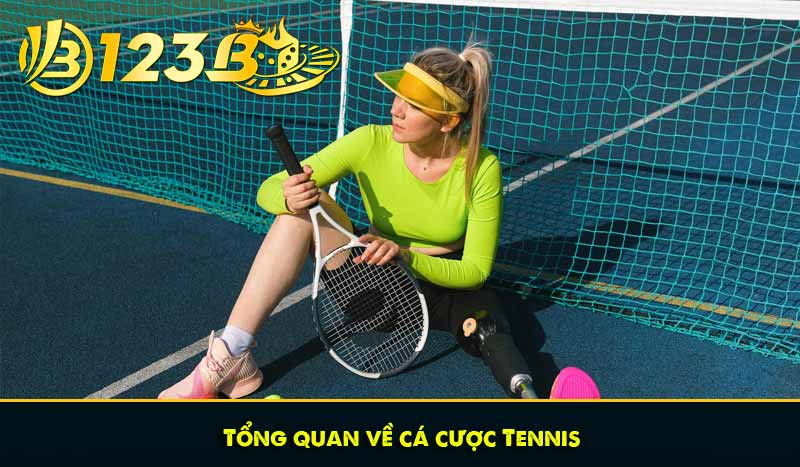 Tổng quan về cá cược Tennis
